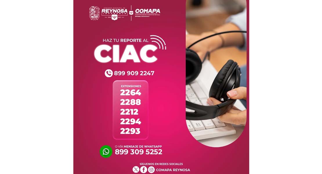 Refuerza COMAPA de Reynosa Atención Ciudadana a través del CIAC
