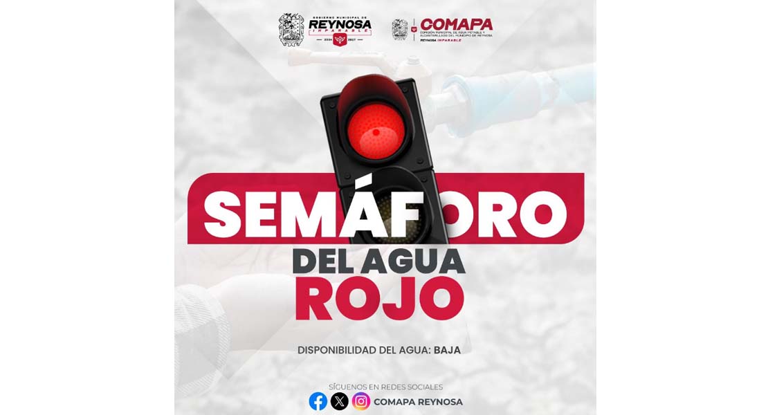 LLAMA COMAPA DE REYNOSA A REFORZAR EL AHORRO ANTE BAJA DISPONIBILIDAD DE AGUA